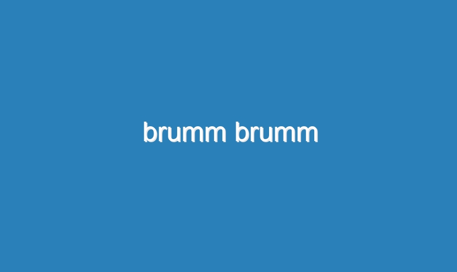 brumm brumm