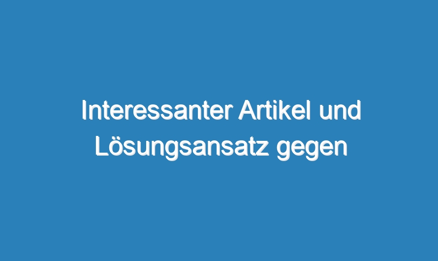 Interessanter Artikel und Lösungsansatz gegen Kommentar-Spam