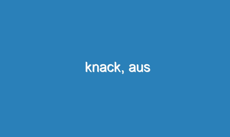 knack, aus