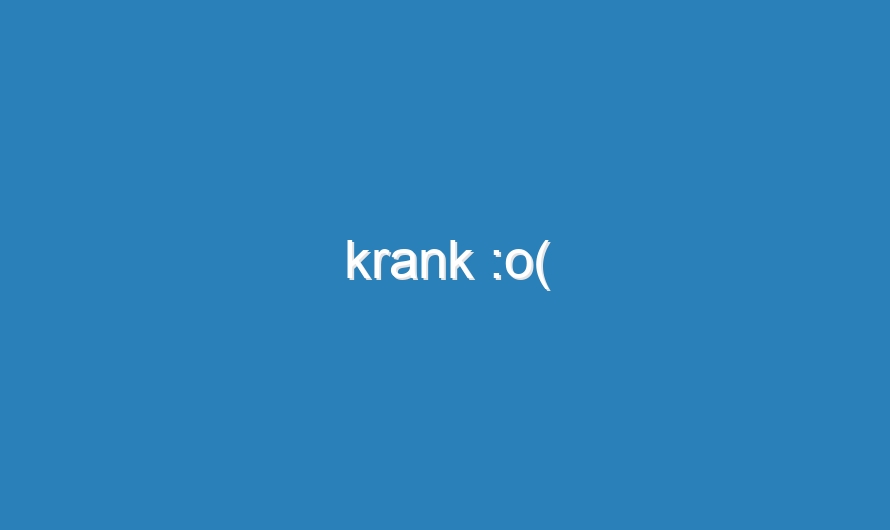 krank :o(