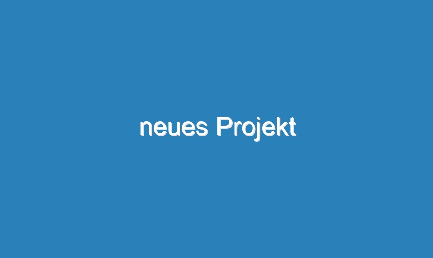neues Projekt