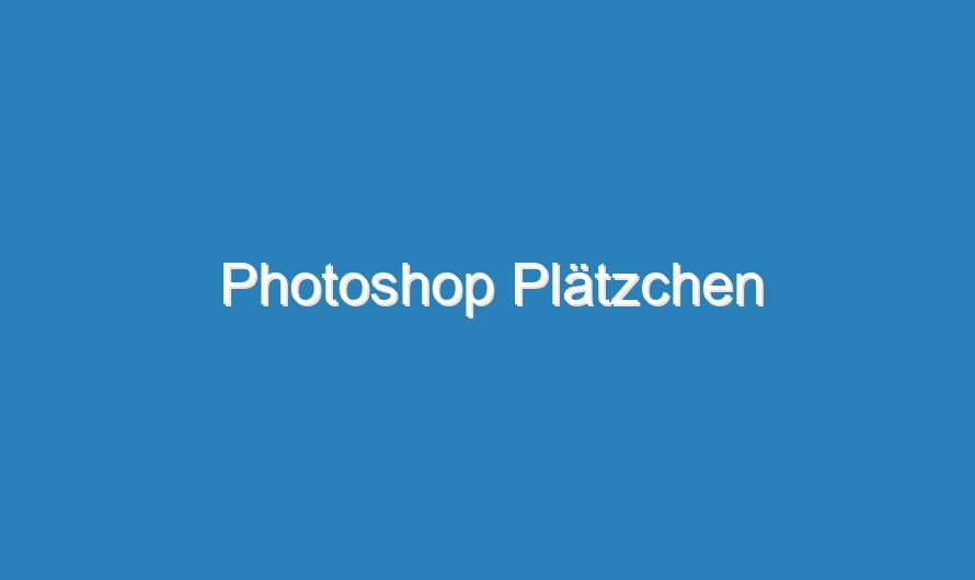 Photoshop Plätzchen