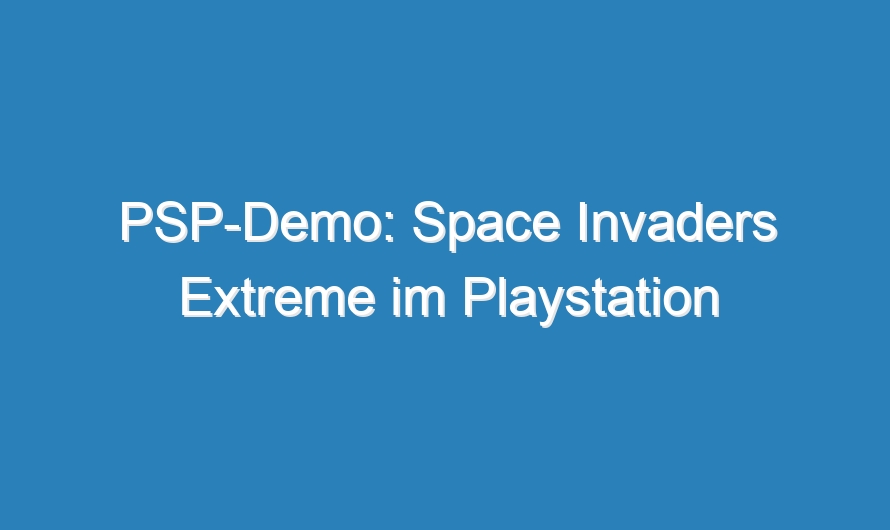 PSP-Demo: Space Invaders Extreme im Playstation Store