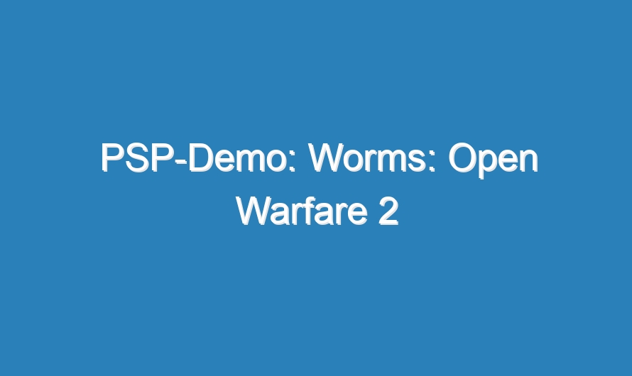 PSP-Demo: Worms: Open Warfare 2