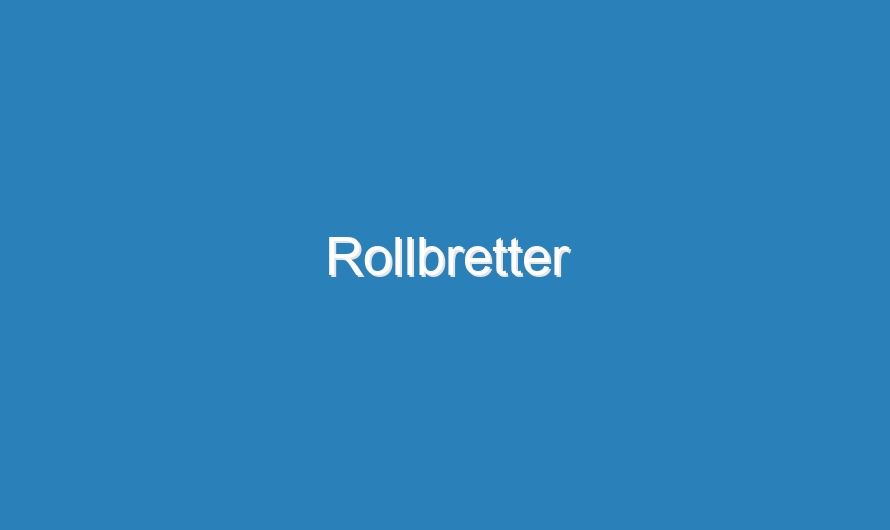 Rollbretter