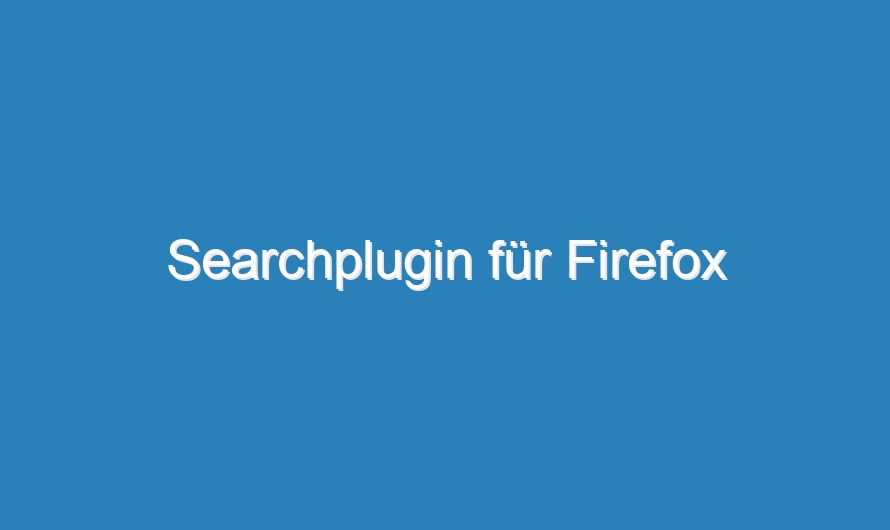 Searchplugin für Firefox