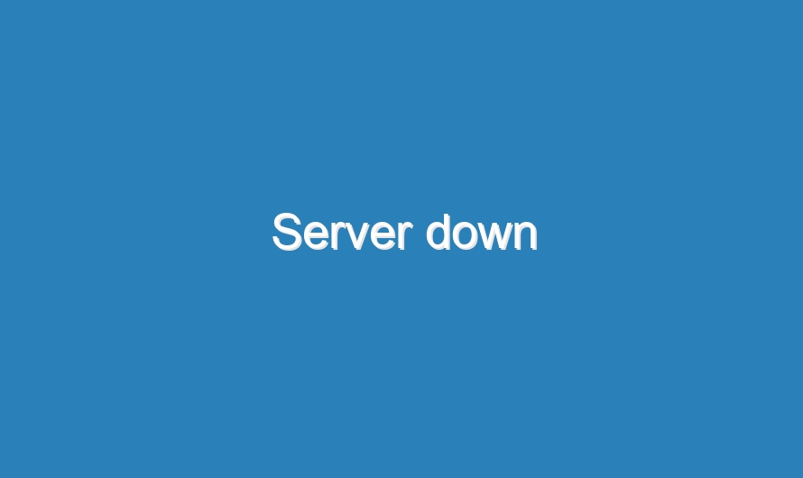 Server down