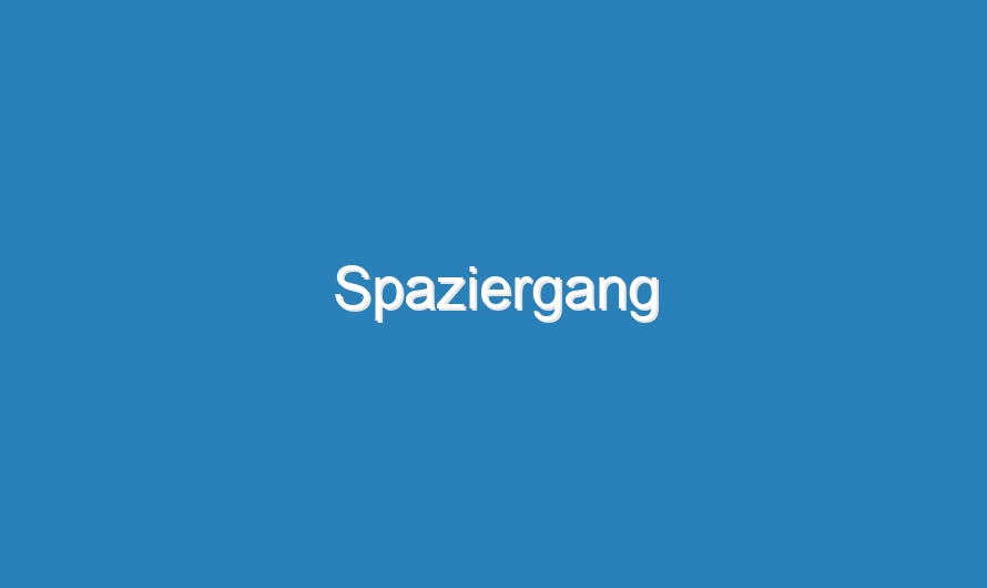 Spaziergang