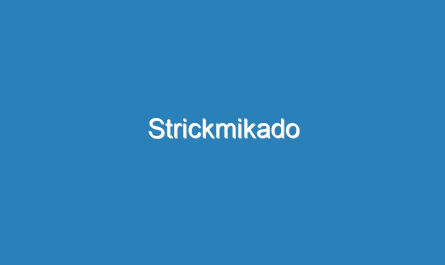 Strickmikado