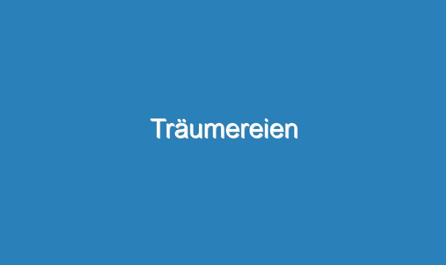 Träumereien