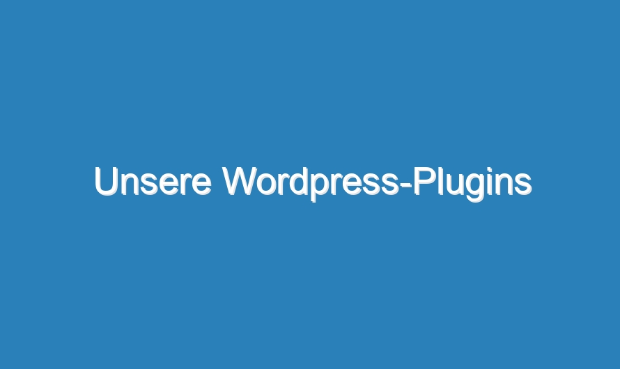 Unsere WordPress-Plugins