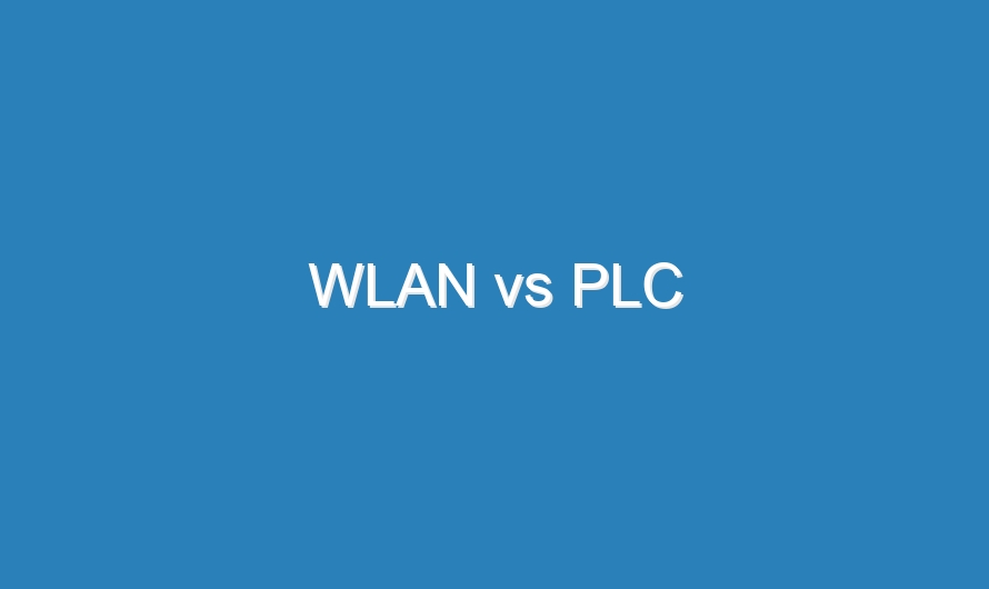 WLAN vs PLC