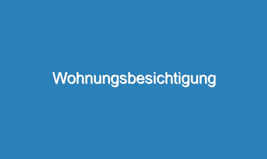 Wohnungsbesichtigung