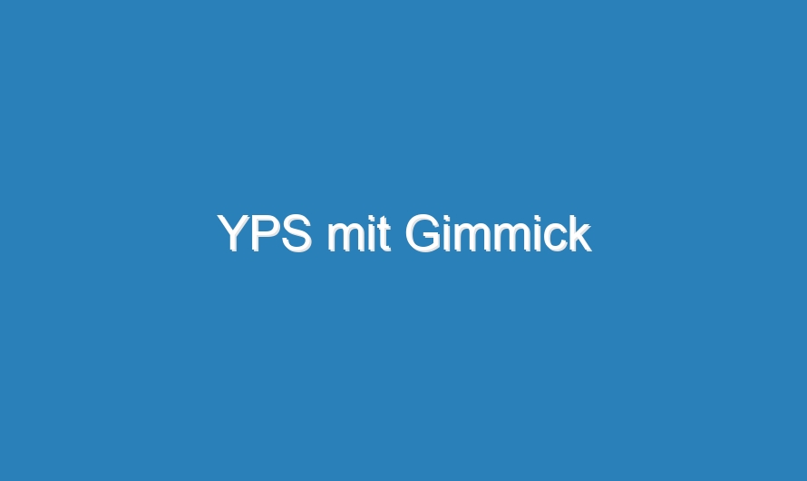 YPS mit Gimmick